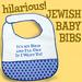 Hilarious Jewish Baby Bibs